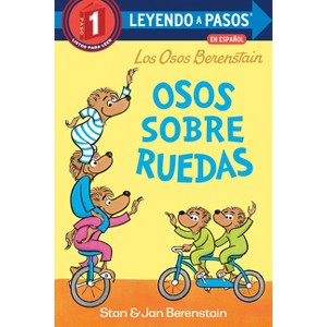 Osos Sobre Ruedas (Bears on Wheels Spanish Edition)(Berenstain Bears) - (Leyendo a Pasos (Step Into Reading)) by  Stan Berenstain (Paperback) - 1 of 1