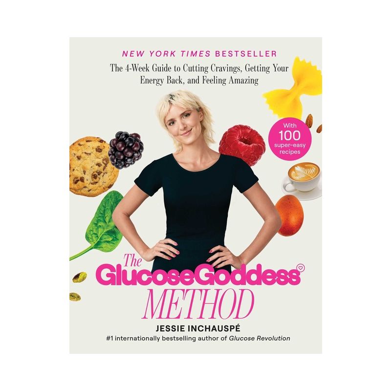 The Glucose Goddess Method - by  Jessie Inchauspe (Hardcover), 1 of 2
