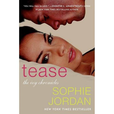 Tease - (Ivy Chronicles) by  Sophie Jordan (Paperback)