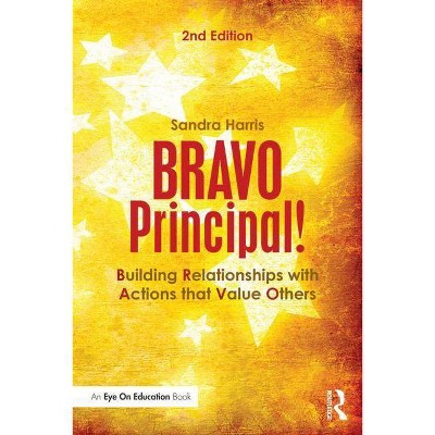 Bravo Principal! - 2nd Edition by  Sandra Harris (Paperback)