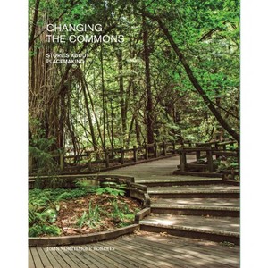 Changing the Commons - by  John Northmore Roberts (Paperback) - 1 of 1