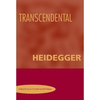 Transcendental Heidegger - by  Steven Crowell & Jeff Malpas (Paperback)