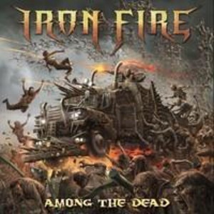 Iron Fire - Among The Dead (CD) - 1 of 1