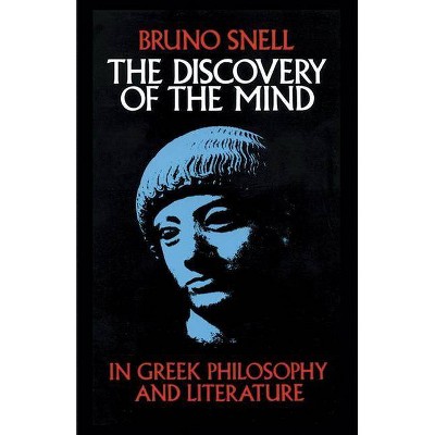  The Discovery of the Mind - by  Bruno Snell (Paperback) 