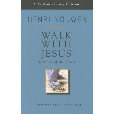  Walk with Jesus - by  Henri Nouwen (Paperback) 