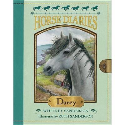 Darcy - (Horse Diaries) by  Whitney Sanderson (Paperback)