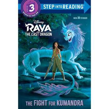 The Fight for Kumandra (Disney Raya and the Last Dragon) - (Step Into Reading) by  Random House Disney (Paperback)