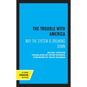 The Trouble with America - by Michel Crozier - 1 of 1