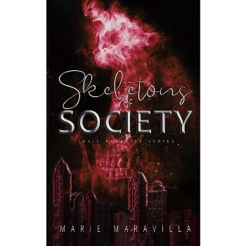 Skeletons of Society - by  Marie Maravilla (Paperback)