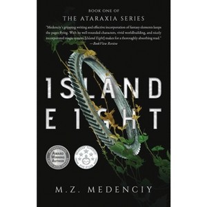 Island Eight - by  M Z Medenciy (Paperback) - 1 of 1