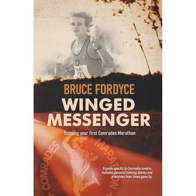 Winged Messenger - by  Bruce Fordyce (Paperback)