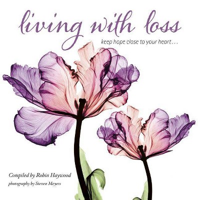 Living with Loss - (Hardcover)