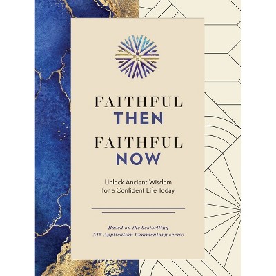 Faithful Then, Faithful Now - (NIV Application Commentary Resources) by  Zondervan (Hardcover)