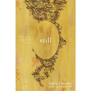 Still - by  Lauren F Winner (Paperback) - 1 of 1