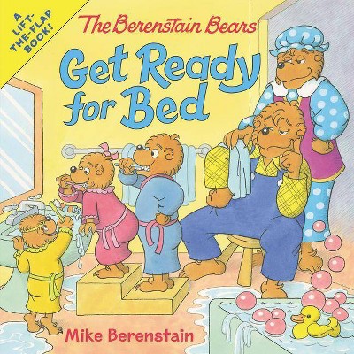 Berenstain Bears Get Ready for Bed -  (Berenstain Bears) by Mike Berenstain (Paperback)