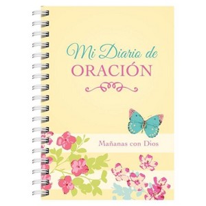 Mi Diario de Oración: Mañanas Con Dios - by  Compiled by Barbour Staff (Spiral Bound) - 1 of 1