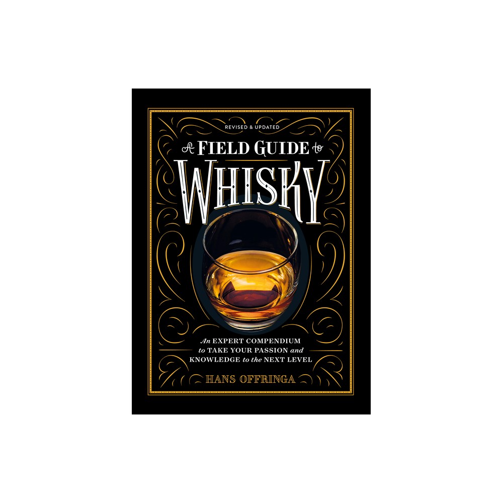 A Field Guide to Whisky – by Hans Offringa (Hardcover)