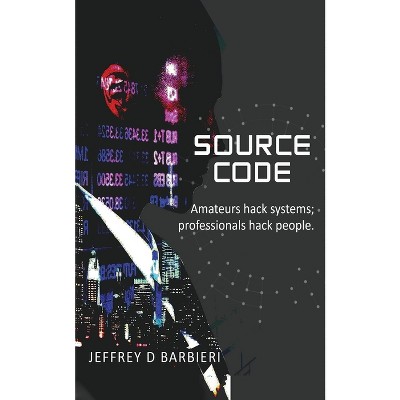 Source Code - by  Jeffrey D Barbieri (Paperback)