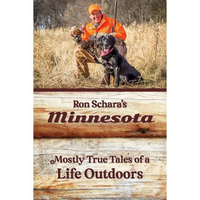 Ron Schara's Minnesota - (Paperback)