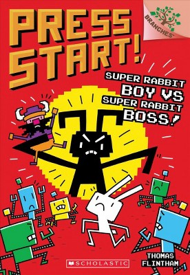 Super Rabbit Boy vs. Super Rabbit Boss!: A Branches Book (Press Start! #4), 4 - by  Thomas Flintham (Paperback)