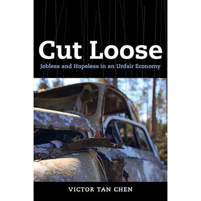 Cut Loose - by  Victor Tan Chen (Paperback)