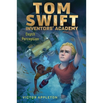 Depth Perception - (Tom Swift Inventors' Academy) by  Victor Appleton (Paperback)
