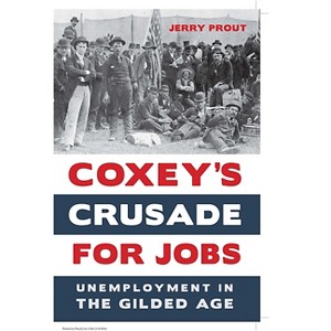 Coxey's Crusade for Jobs - by  Jerry Prout (Paperback) - 1 of 1