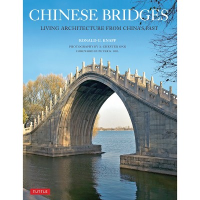 Chinese Bridges - (Tuttle Specials) by  Ronald G Knapp (Paperback)