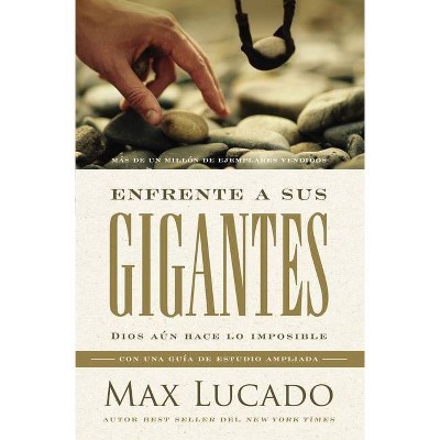 Enfrente a Sus Gigantes - by  Max Lucado (Paperback)