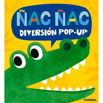 Ñac Ñac - (Diversión Pop-Up) by  Jonathan Litton (Hardcover)