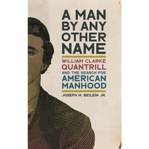 Man by Any Other Name - (Uncivil Wars) by Joseph M Beilein Jr - 1 of 1