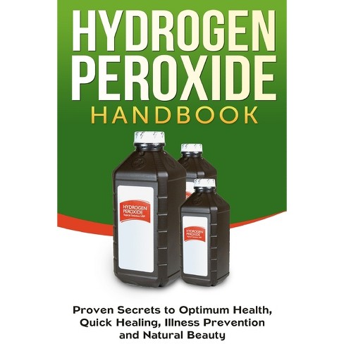 Hydrogen Peroxide Handbook - (Homemade, Diy, Natural) by  Jessica Jacobs (Paperback) - image 1 of 1