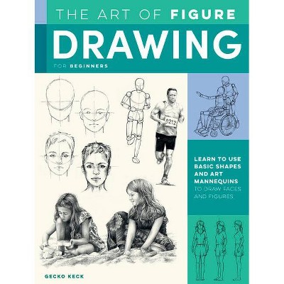 The Art of Figure Drawing for Beginners - (Collector's) by  Gecko Keck (Paperback)