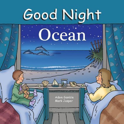 Good Night Ocean - (Good Night Our World) by  Mark Jasper (Board Book)