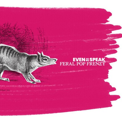 Even as We Speak - Feral Pop Frenzy (25th Remastered Edition) (Vinyl)