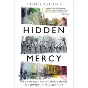 Hidden Mercy - by  Michael J O'Loughlin (Hardcover) - 1 of 1