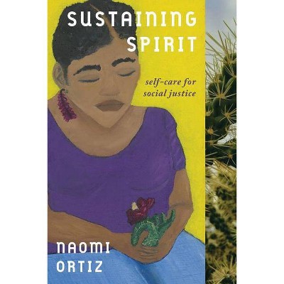 Sustaining Spirit - by  Naomi Ortiz (Paperback)