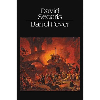 Barrel Fever - by  David Sedaris (Paperback)