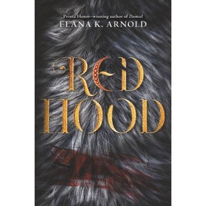 Red Hood - by Elana K Arnold - 1 of 1