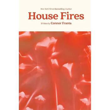 House Fires - by Connor Franta (Hardcover)