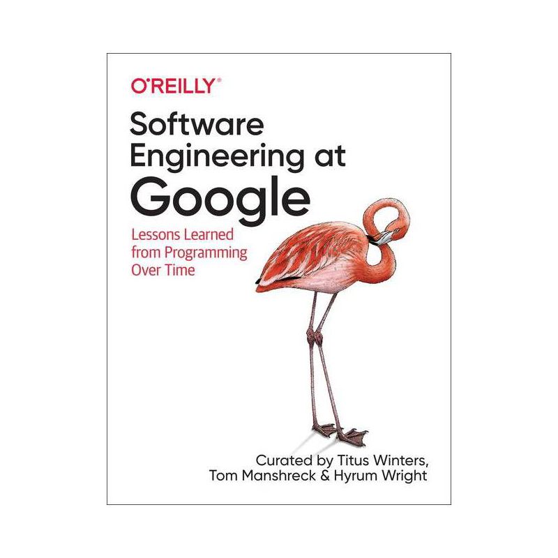 Software Engineering at Google - by  Titus Winters & Tom Manshreck & Hyrum Wright (Paperback), 1 of 2