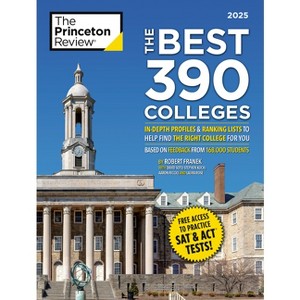 The Best 390 Colleges, 2025 - (College Admissions Guides) by  The Princeton Review & Robert Franek & David Soto & Stephen Koch Koch & Aaron Riccio - 1 of 1