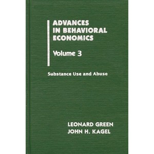 Advances in Behavioral Economics, Volume 3 - by  Leonard Green (Hardcover) - 1 of 1
