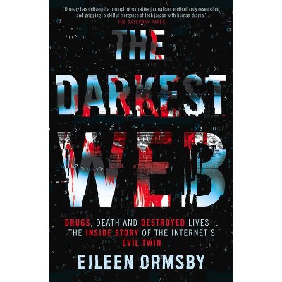 The Darkest Web - by  Eileen Ormsby (Paperback)