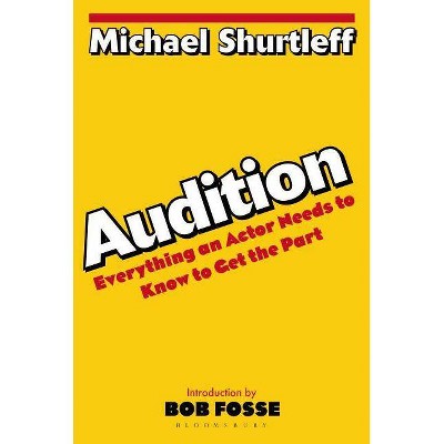 Audition - by  Michael Shurtleff (Paperback)