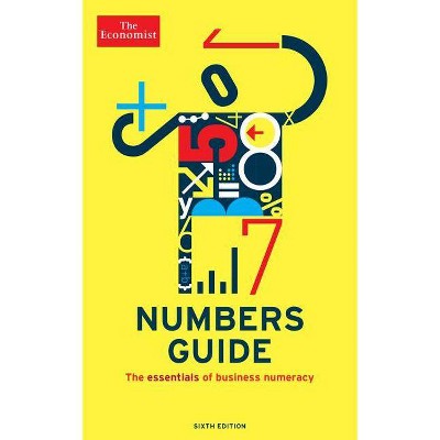 Numbers Guide - (Economist Books) 6th Edition by  The Economist (Paperback)