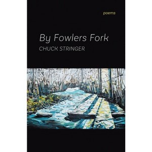 By Fowlers Fork - by Chuck Stringer - 1 of 1