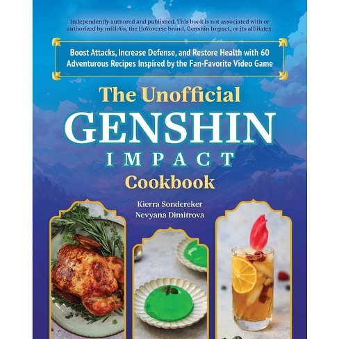 The Unofficial Genshin Impact Cookbook - By Kierra Sondereker