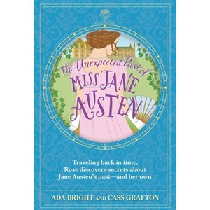 The Unexpected Past of Miss Jane Austen - by  Cass Grafton & Ada Bright (Paperback) - 1 of 1