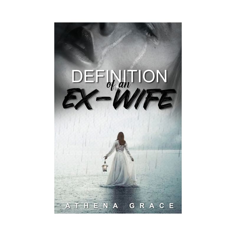 Definition of an Ex-Wife - by  Athena Grace (Paperback), 1 of 2